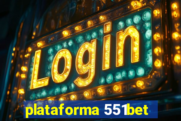 plataforma 551bet